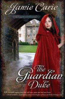 The Guardian Duke: A Forgotten Castles Novel