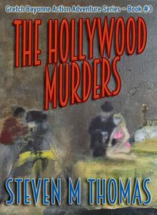 The Hollywood Murders-The Gretch Bayonne Action Adventure Series-Book 3