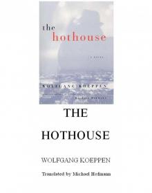 The Hothouse