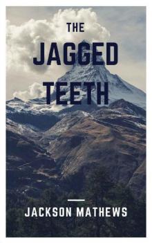 The Jagged Teeth