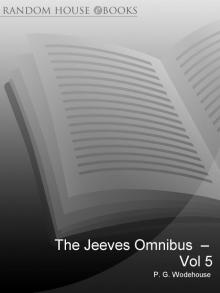 The Jeeves Omnibus - Vol 5: (Jeeves & Wooster)