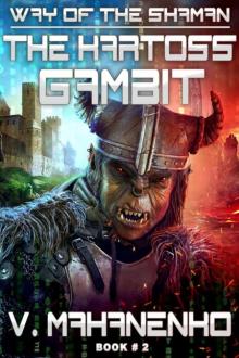 The Kartoss Gambit (The Way of the Shaman: Book #2)