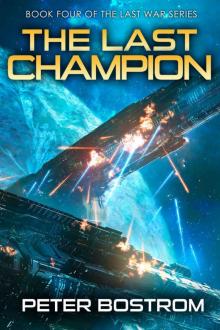 The Last Champion: Book 4 of The Last War Series