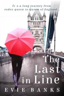 The Last in Line (The Royal Inheritance Series Book 1)