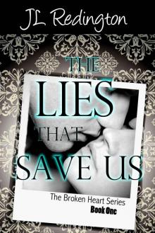 The Lies That Save Us (The Broken Heart Series)