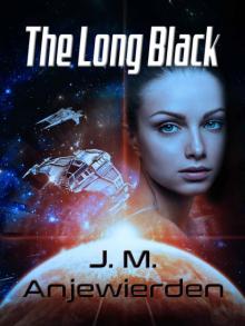 The Long Black (The Black Chronicles Book 1)