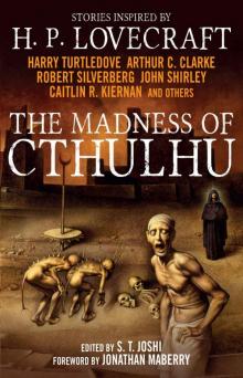 The Madness of Cthulhu Anthology (Volume One): 1