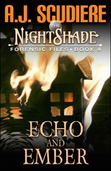 The NightShade Forensic Files: Echo and Ember (Book 4)