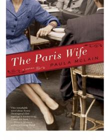 The Paris Wife: A Novel