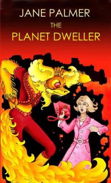 The Planet Dweller