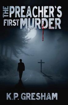 The Preacher's First Murder