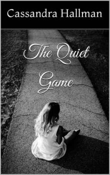 The Quiet Game