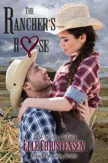 The Rancher's Rose: Ranchers Only Series