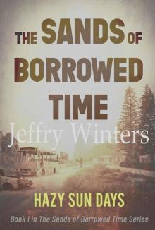 The Sands of Borrowed Time