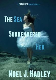 The Sea Surrendered Her (Preacher Book 1)