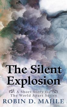 The Silent Explosion