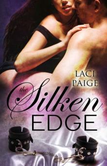 The Silken Edge (Silken Edge Series)