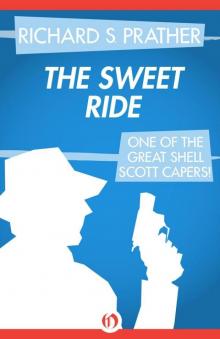 The Sweet Ride (The Shell Scott Mysteries)