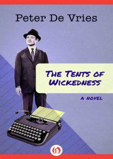 The Tents of Wickedness: A Novel