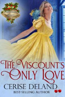 The Viscount's Only Love: Christmas Belles, Book 2