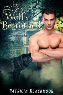 The Wolf's Betrothed (The Wolf's Peak Saga Book 5)