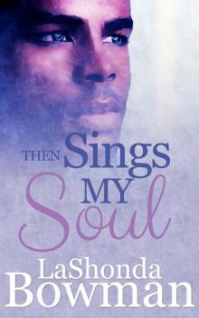 Then Sings My Soul (The Langston Family Saga Book 2)