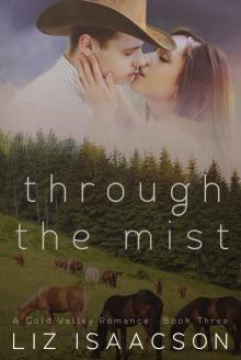 Through the Mist (Gold Valley Romance Book 3)