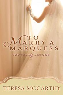 To Marry A Marquess (A Regency Romance)