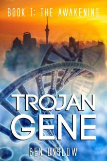 Trojan Gene: The Awakening