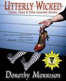 Utterly Wicked: Curses, Hexes & Other Unsavory Notions