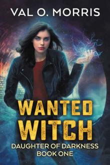 Wanted Witch (Daughter of Darkness Book 1)