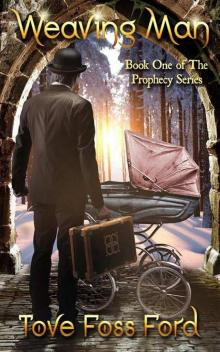 Weaving Man: Book One of The Prophecy Series