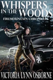 Whispers in the Woods (Firemountain Chronicles Book 1)