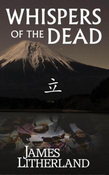 Whispers of the Dead (Miraibanashi, #1)