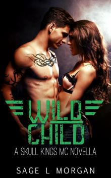 Wild Child: A Skull Kings MC Novella