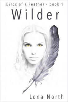 Wilder (Birds of a Feather Book 1)