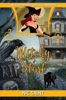 Witchy Start (Neighborhood Witch Committee Book 1)