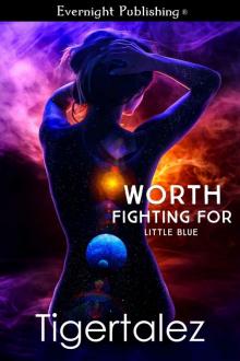 Worth Fighting For (Little Blue Book 1)