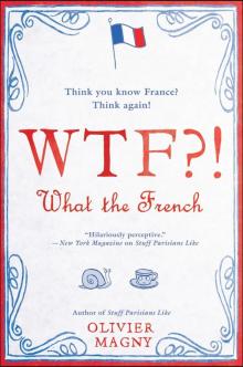 WTF?!--What the French