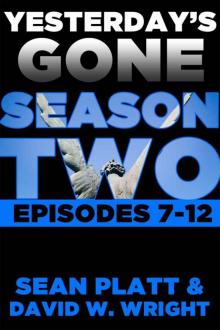 Yesterdays Gone: SEASON TWO (THE POST-APOCALYPTIC SERIAL THRILLER) (Yesterday's Gone)