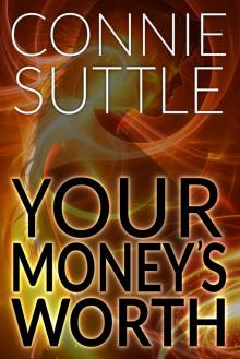 Your Money's Worth: Seattle Elementals, Book 1