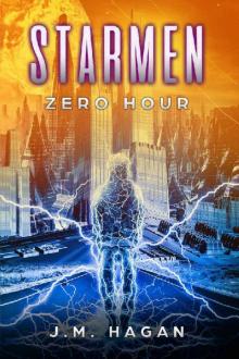 Zero Hour (Starmen (Space Opera Series) Book 3)