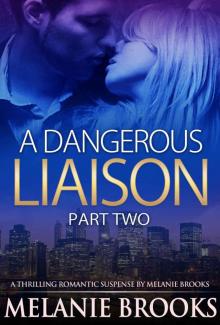 A Dangerous Liaison - Part Two