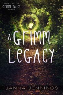 A Grimm Legacy (Grimm Tales)