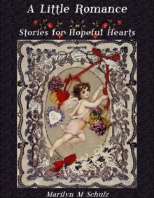 A Little Romance: Stories for Hopeful Hearts