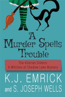 A Murder Spells Trouble