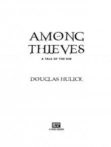 Among Thieves: A Tale of the Kin