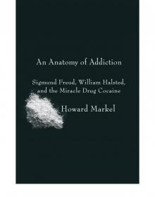 An Anatomy of Addiction