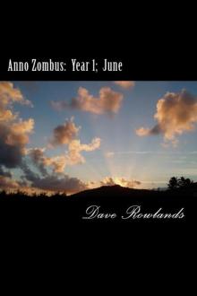 Anno Zombus Year 1 (Book 6): June