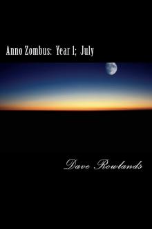 Anno Zombus Year 1 (Book 7): July